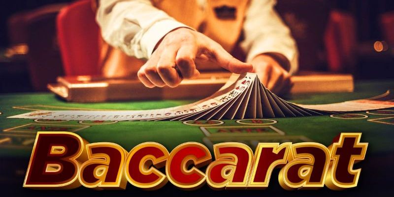 Top 6 thế bài Baccarat giúp cược thủ chiến thắng